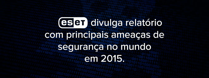 Eset Principais ameaças