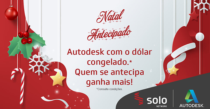 Natal Antecipado Autodesk 2020: Aproveite o dólar congelado!
